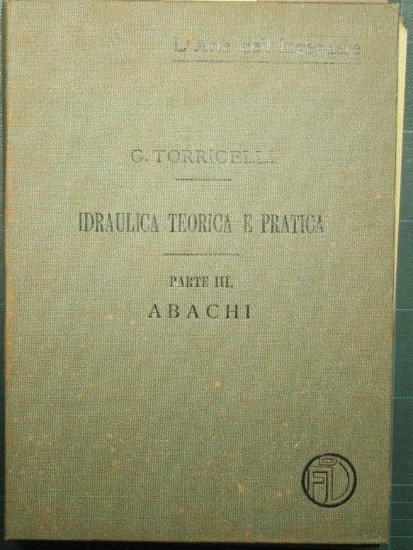 Idraulica teorica e pratica - Parte III Abachi