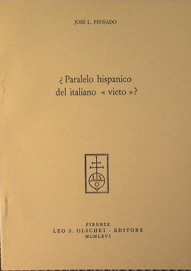 Paralelo hispanico del italiano vieto ?