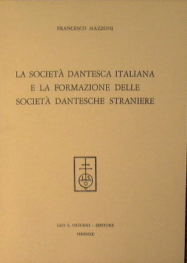 La società dantesca italiana e la formazione delle società dantesche straniere