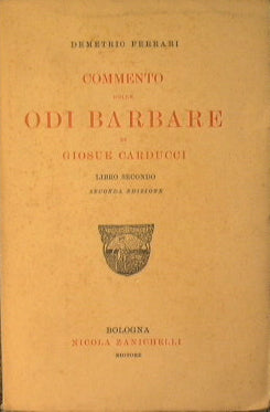 Commentary on the barbaric odes of Giosuè Carducci