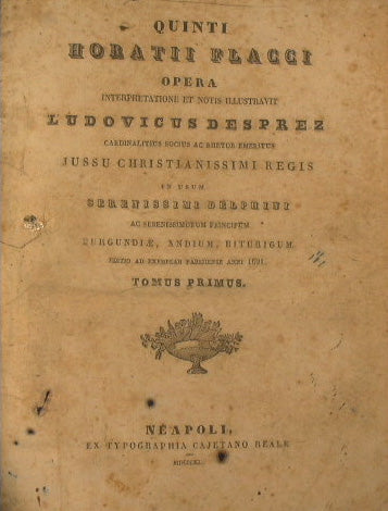 Quinta ópera de Horacios Flacci. Iussu christianissimi regis in usum serenissimi delphini ac serenissimorum principum Biturigum.