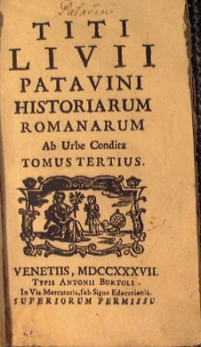 Titi Livi Patavini Historiarum Romanarum ab Urbe Condita ( tomo Tertius)