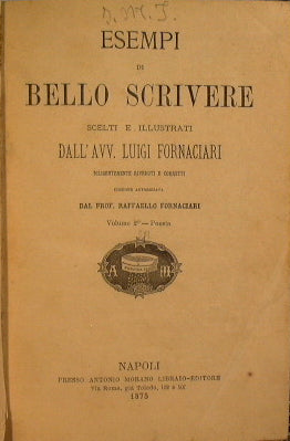Examples of good writing chosen and illustrated by the lawyer. Luigi Formigari