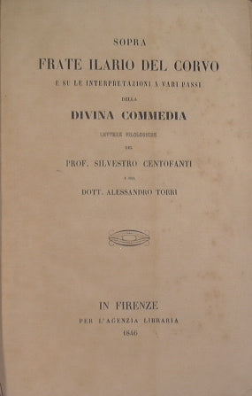 Sopra Frate Ilario del Corvo e su le interpretazioni a Vari Passi Della Divina Commedia