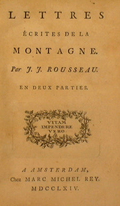 Lettres éscrites de la montagne + Jean-Jacques Rousseau, citoyen de Genève, a Christophe de Beaumont