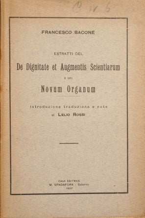 Estratti del De dignitate ed Augmentis scientiarium e del Novum Organum