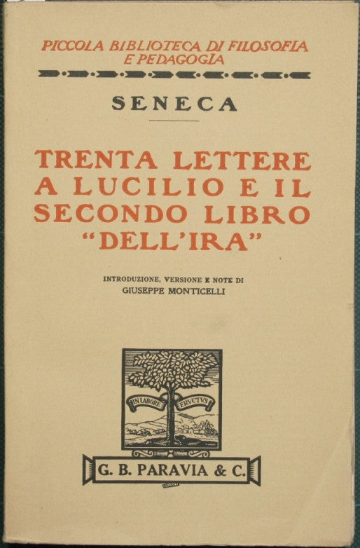 Treinta cartas a Lucilio y el segundo libro de la ira