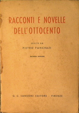 Nineteenth century stories and short stories chosen by Pietro Pancrazi