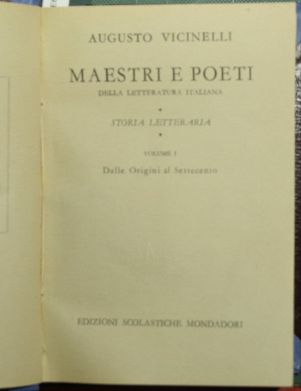 Masters and poets of Italian literature. Vol. I