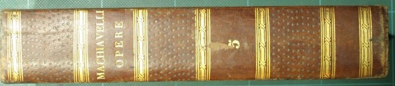 Works by Niccolò Machiavelli, Florentine citizen and secretary. Vol. V