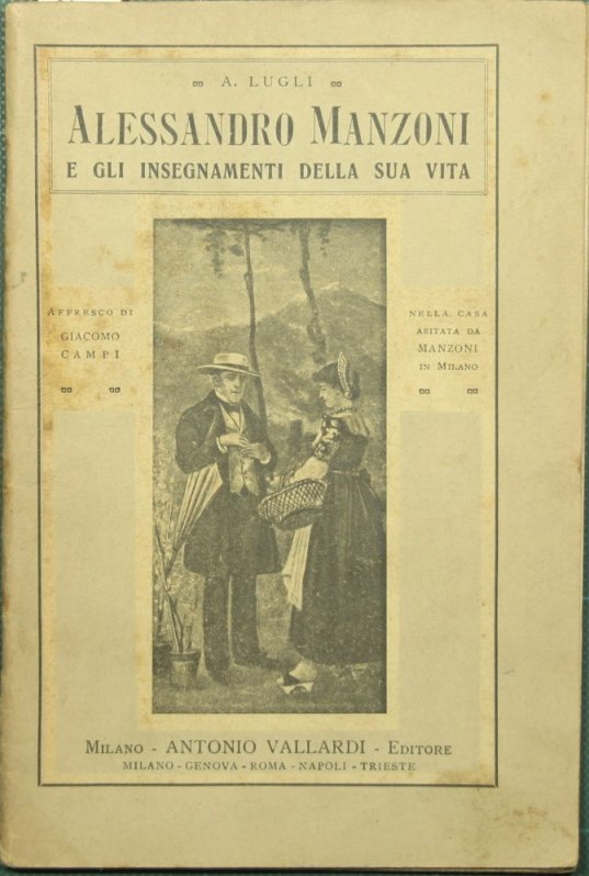 Alessandro Manzoni and the teachings of his life