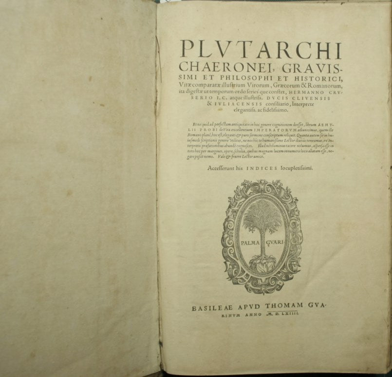 Plutarchi Chaeronei, gravissimi et philosophi et historici, Vitae comparatae illustrium virorum, Graecorum & Romanorum