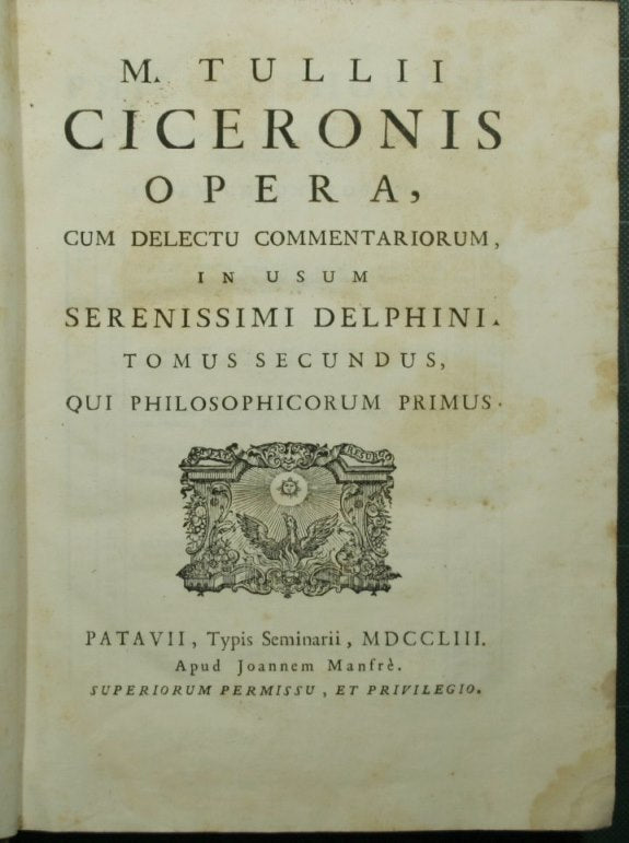 M. Tullii Ciceronis Opera, cum delectu commentariorum, in usum serenissimi Delphini. Vol. II