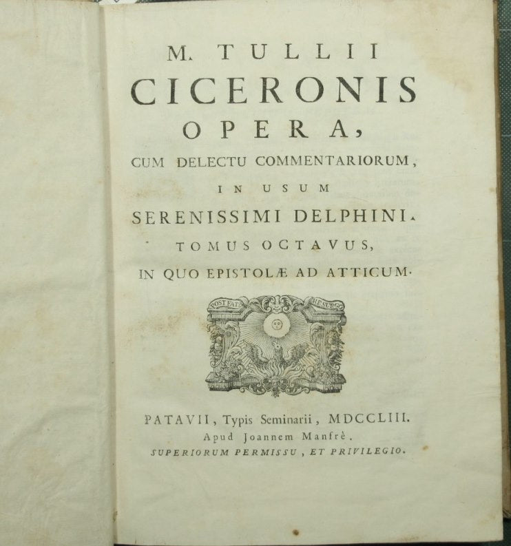 M. Tullii Ciceronis Opera, cum delectu commentariorum, in usum serenissimi Delphini. Vol. VIII
