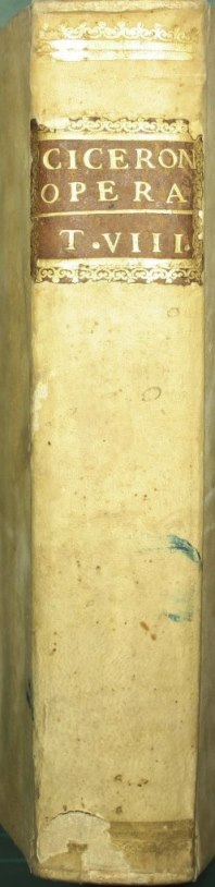 M. Tullii Ciceronis Opera, cum delectu commentariorum, in usum serenissimi Delphini. Vol. VIII