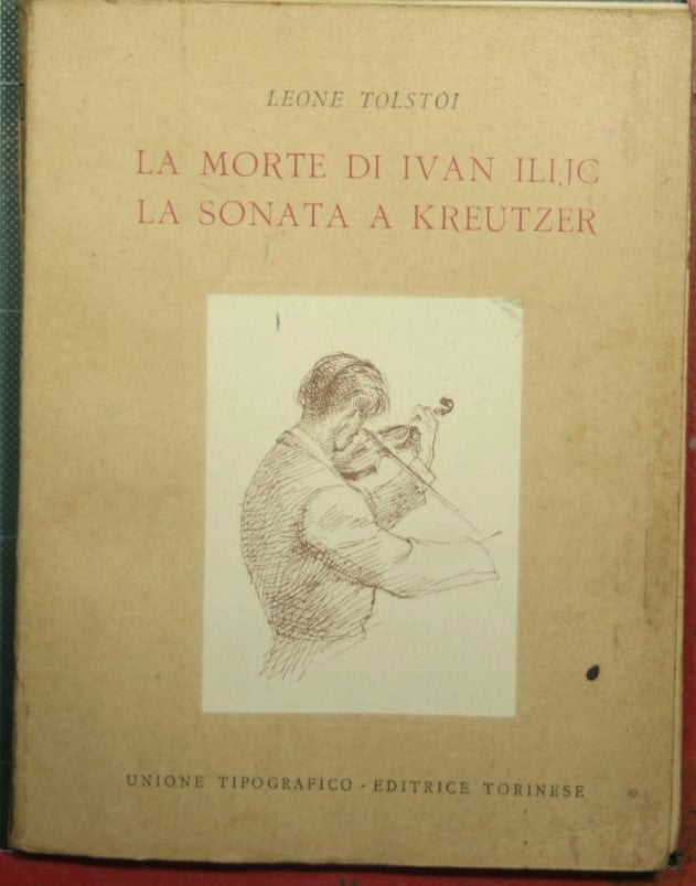 La muerte de Ivan Ilich - La Sonata Kreutzer
