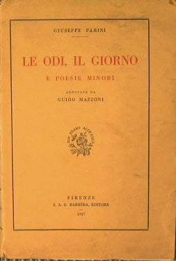 Las Odas, el Día y los Poemas Menores con notas de Guido Mazzoni y el diálogo ''Sopra la Nobiltà'' en el apéndice