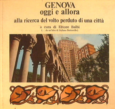 Genova oggi e allora