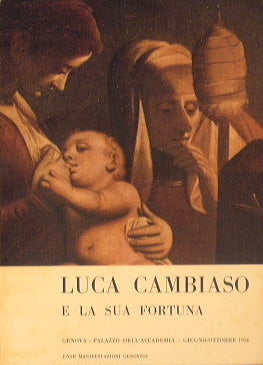 Luca Cambiaso e la sua fortuna