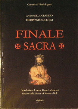 Finale Sacra. Spiritualità e cultura in Liguria.