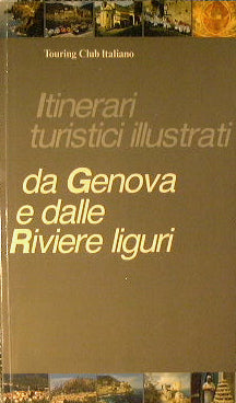 Illustrated tourist itineraries from Genoa and the Ligurian Riviera