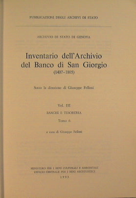 Inventario de los Archivos del Banco di San Giorgio (1407-1805). Vol.III Bancos y Tesorería TOMI 6