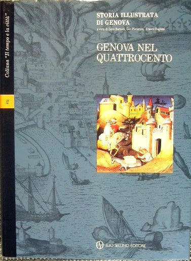 Illustrated History of Genoa. Genoa in the fifteenth century.VOLUME SECOND