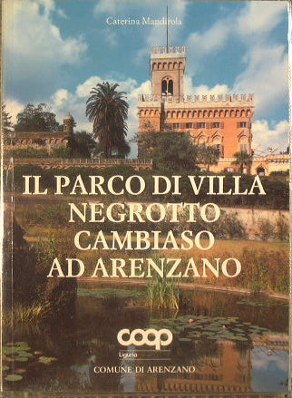 The Park of Villa Negrotto Cambiaso in Arenzano