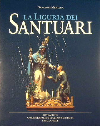 La Liguria dei Santuari
