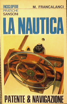 La nautica. Patente & navigazione