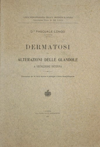 Dermatosi ed alterazioni delle glandole a secrezione interna