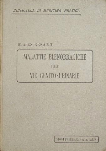 Malattie blenorragiche delle vie genito - urinarie