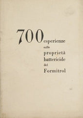 700 Esperienze sulle proprietà battericide del Formitrol