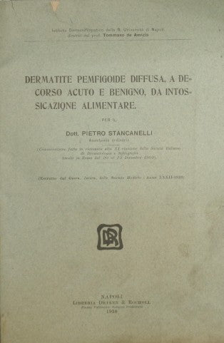 Dermatite pemfigoide diffusa, a decorso acuto e benigno, da intossicazione alimentare