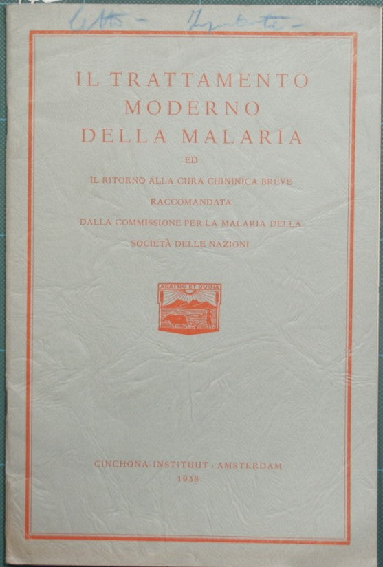 Il trattamento moderno della malaria ed il ritorno alla cura chinnica breve raccomandata dalla Commissione per la malari della Società delle Nazioni