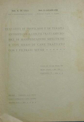 Tentativi di profilassi e di terapia antisifilitica, con filtrati amicrobici di manifestazioni sifilitiche e con siero di cane trattato con i filtrati stessi