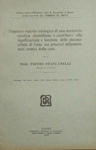 Singolare reperto istologico di una dermatite sicotica cheloidiena e contributo alla significazione e funzione delle plasmacellule di Unna nei processi infiammatorii cronici della cute