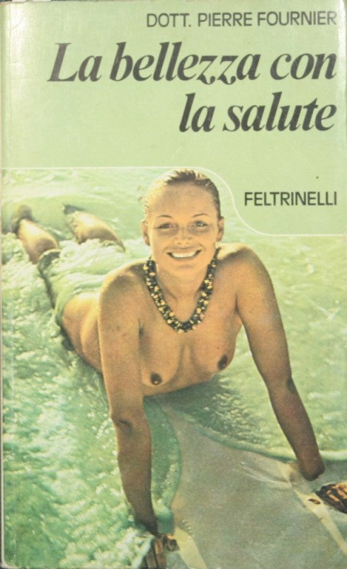 La bellezza con la salute