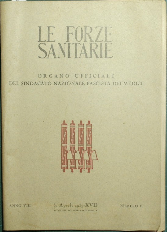 Le forze sanitarie. Anno VIII - 1939