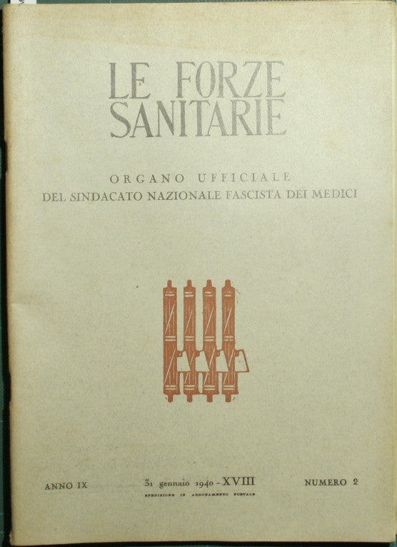 Le forze sanitarie. Anno IX - 1940