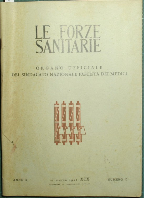 Le forze sanitarie. Anno X - 1941