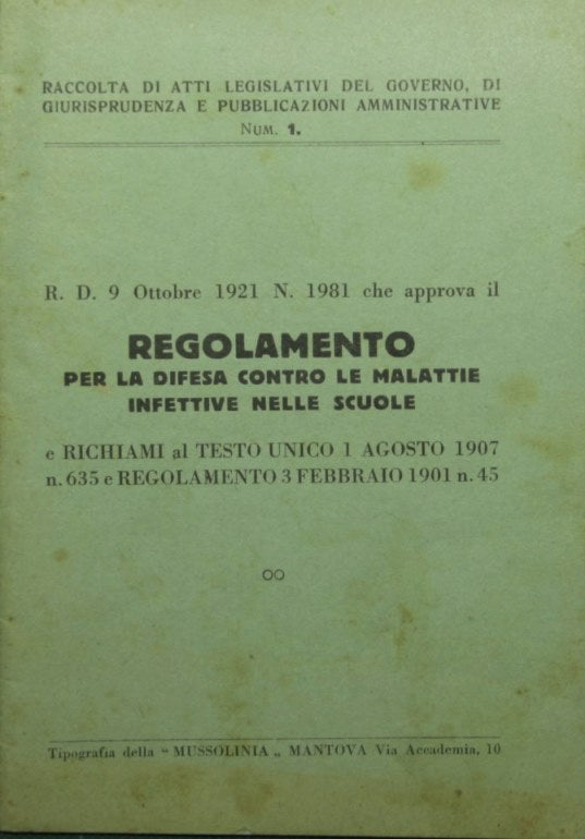 RD 9 October 1921 n. 1981 which approves the Regulation for the defense against infectious diseases in schools