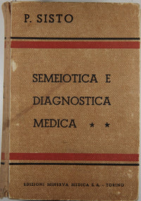 Semeiotica e diagnostica medica solo volume secondo