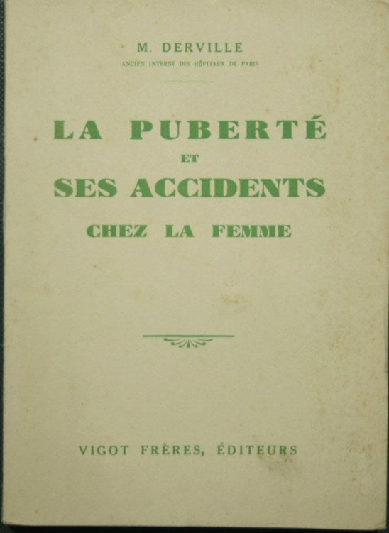 La puberté et ses accidents chez la femme