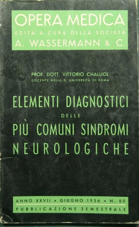 Elementi diagnostici delle più comuni sindromi neurologiche