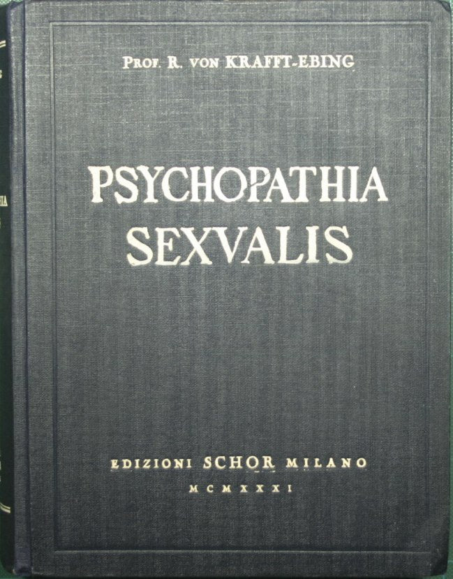 Psychopathia sexualis con particolare riguardo alla sensibilità sessuale invertita