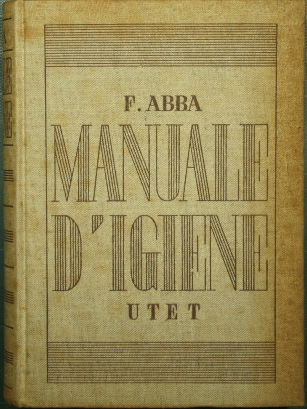 Manuale pratico di igiene e di vigilanza igienica
