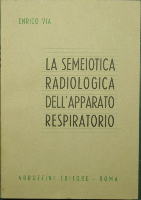 La semeiotica radiologica dell'apparato respiratorio