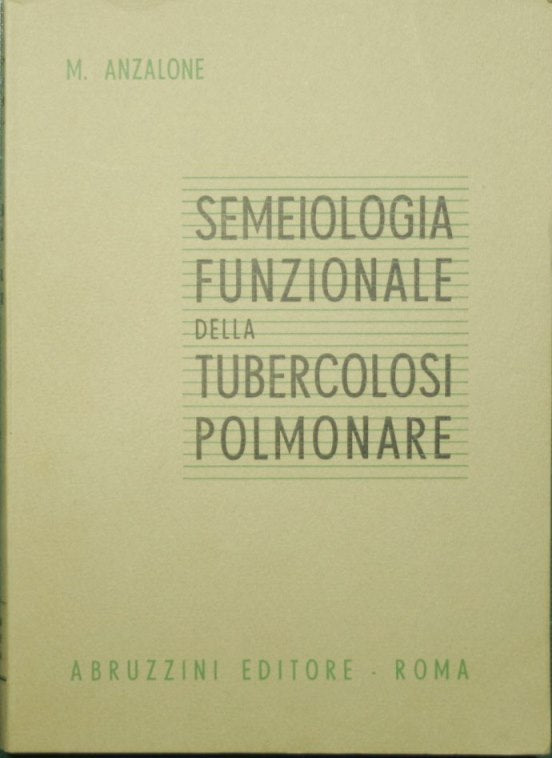 Semiología funcional de la tuberculosis pulmonar.