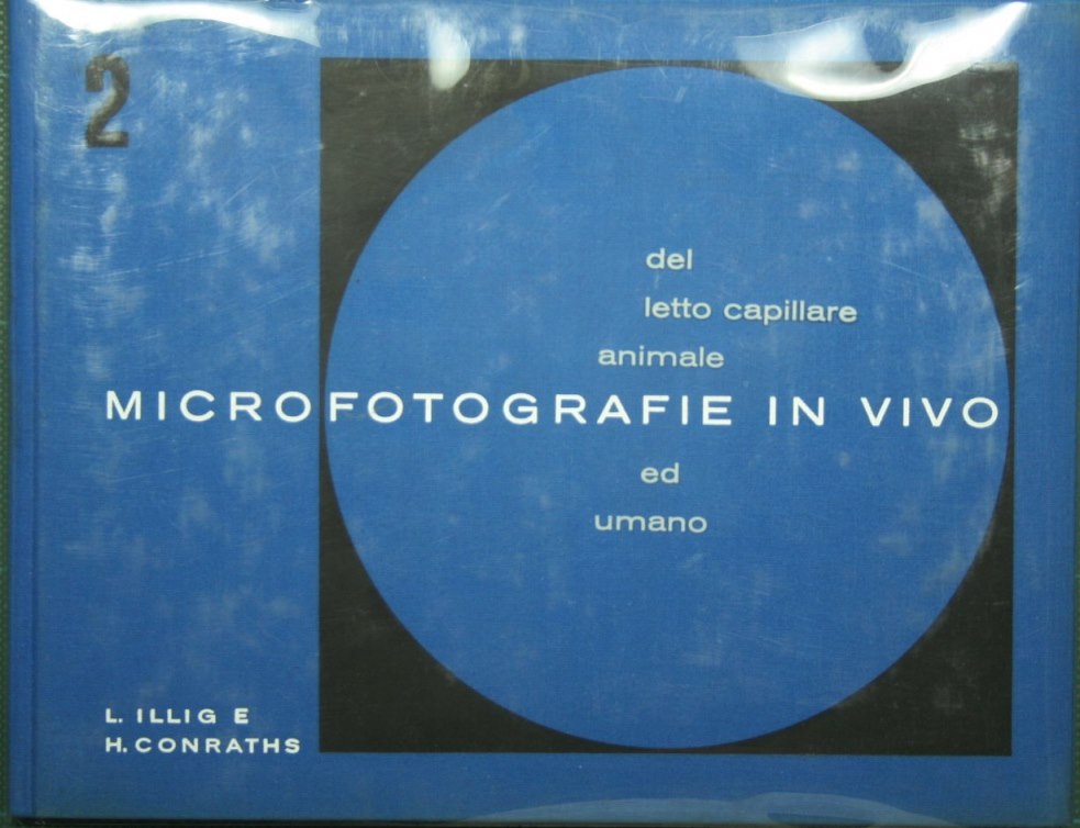 Microfotografie in vivo del letto capillare animale ed umano. Vol. II